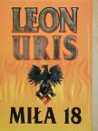Leon Uris - Mila 18 [antikvár]
