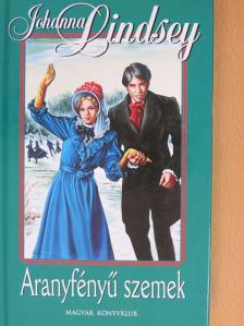 Johanna Lindsey - Aranyfényű szemek [antikvár]
