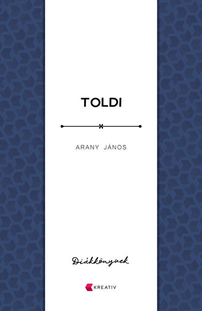Arany János - Toldi - Diákkönyvek [szépséghibás]