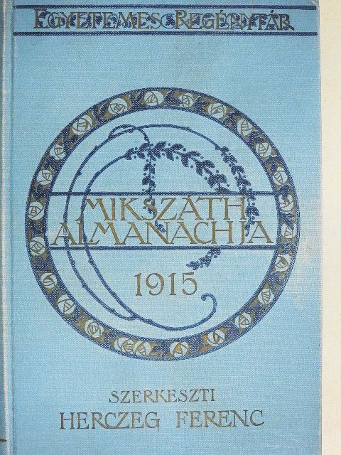 Balla Ignác - Mikszáth Almanach az 1915-ik évre [antikvár]