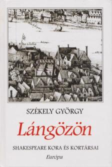 SZÉKELY GYÖRGY - Lángözön [antikvár]