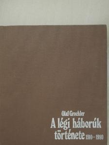 Olaf Groehler - A légi háborúk története 1910-1980 [antikvár]