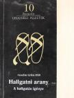 Anselm Grün OSB - Hallgatni arany [antikvár]