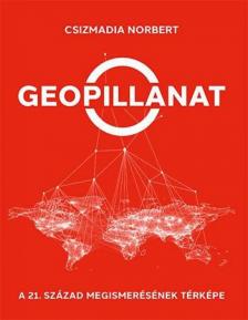 Csizmadia Norbert - Geopillanat [antikvár]