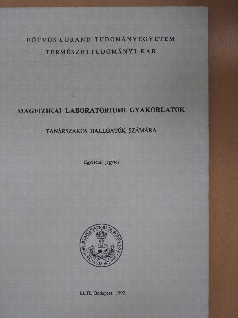 Bornemissza Györgyné - Magfizikai laboratóriumi gyakorlatok [antikvár]
