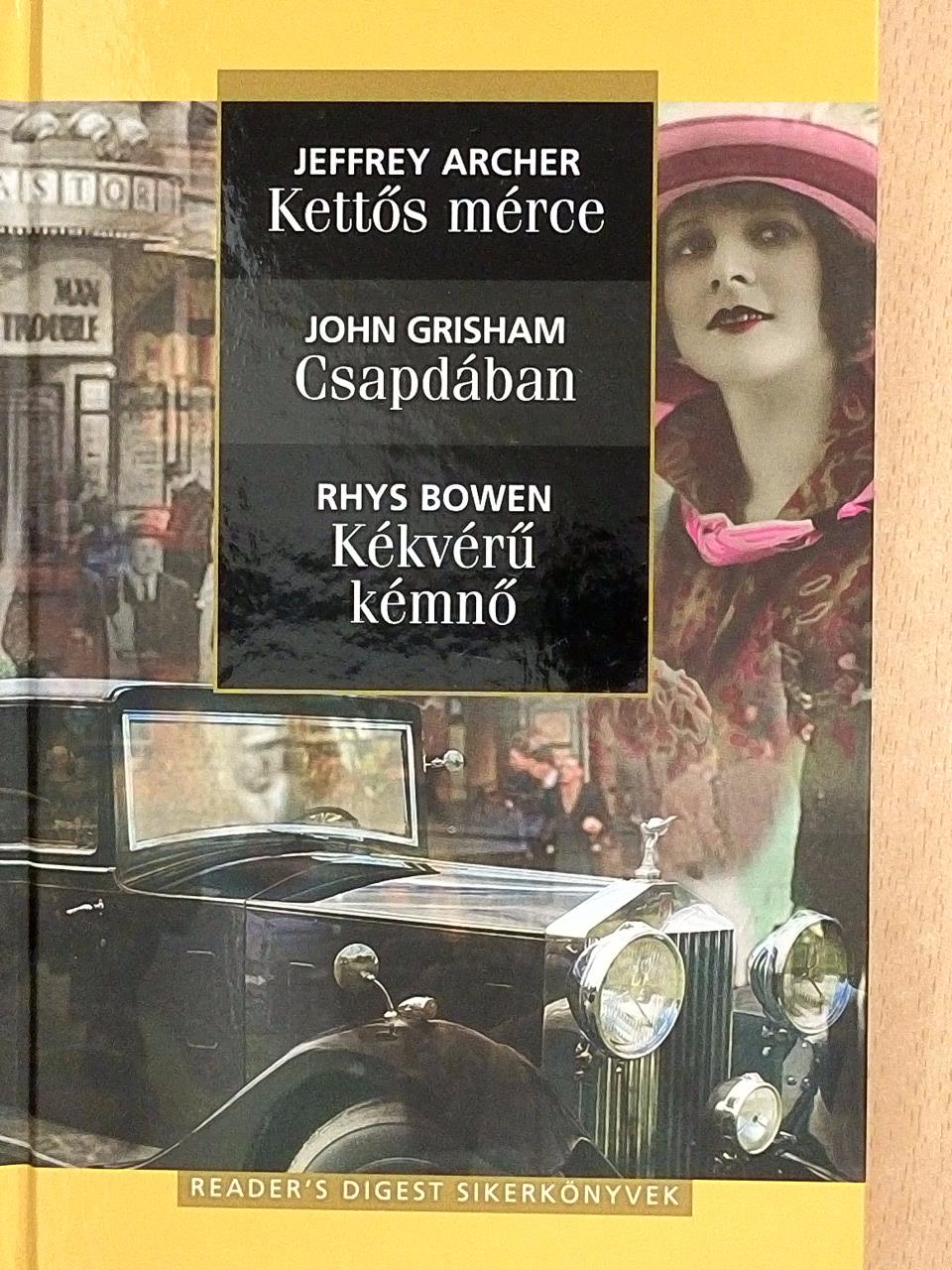Jeffrey Archer - Kettős mérce/Csapdában/Kékvérű kémnő [antikvár]