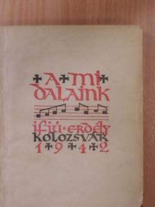 A mi dalaink [antikvár]