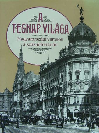 Jalsovszky Katalin - A tegnap világa [antikvár]