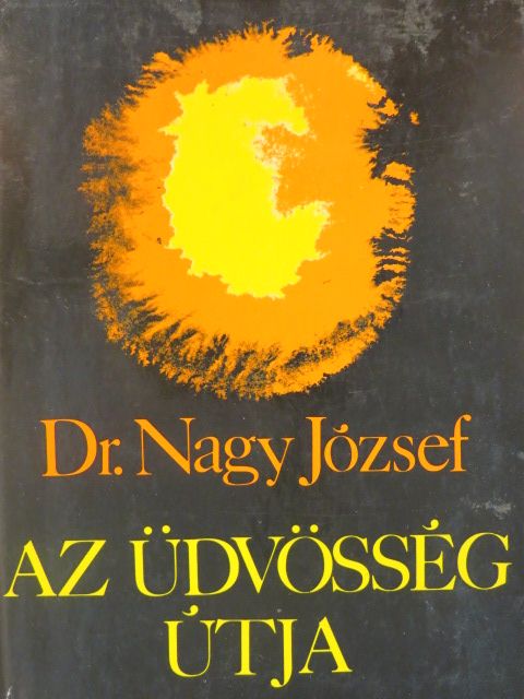 Dr. Nagy József - Az üdvösség útja [antikvár]