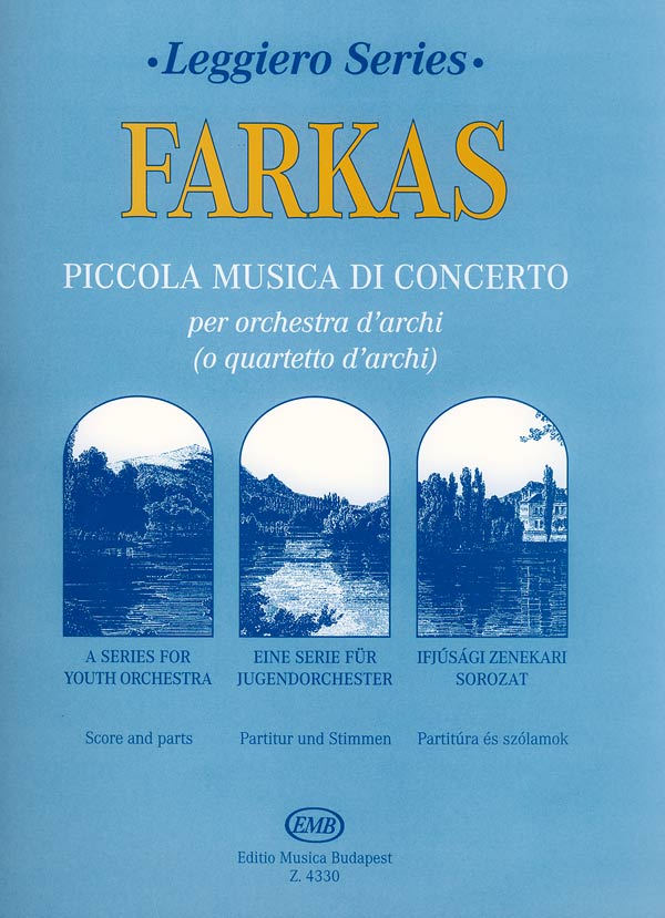 Farkas Ferenc - PICCOLA MUSICA DI CONCERTO PER ORCHESTRA D`ARCHI PARTITÚRA ÉS SZÓLAMOK