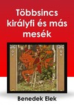 Benedek Elek - Többsincs királyfi [eKönyv: epub, mobi]