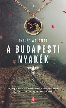 WALDMAN, AYELET - A budapesti nyakék