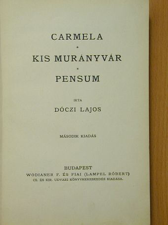 Dóczi Lajos - Carmela/Kis Murányvár/Pensum [antikvár]