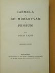 Dóczi Lajos - Carmela/Kis Murányvár/Pensum [antikvár]