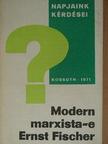 Alfred Kosing - Modern marxista-e Ernst Fischer? [antikvár]