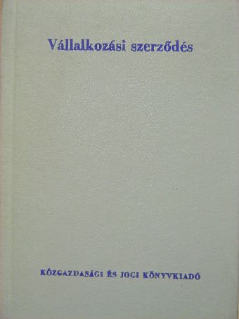 Dr. Benárd Aurél - Vállalkozási szerződés [antikvár]