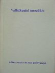 Dr. Benárd Aurél - Vállalkozási szerződés [antikvár]