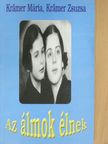 Krämer Mária - Az álmok élnek [antikvár]