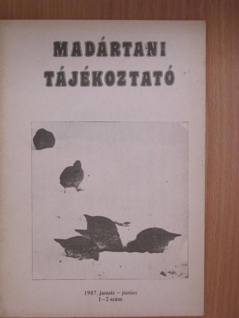 Bali József - Madártani tájékoztató 1987. január-június [antikvár]