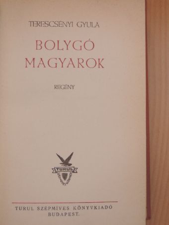 Terescsényi Gyula - Bolygó magyarok [antikvár]