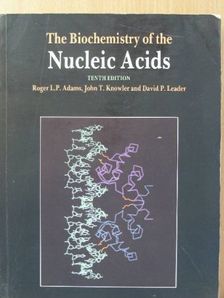David P. Leader - The Biochemistry of the Nucleic Acids [antikvár]