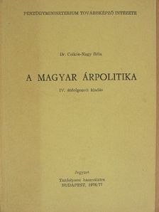 Dr. Csikós-Nagy Béla - A magyar árpolitika [antikvár]