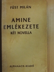 Füst Milán - Amine emlékezete/Szakadék [antikvár]