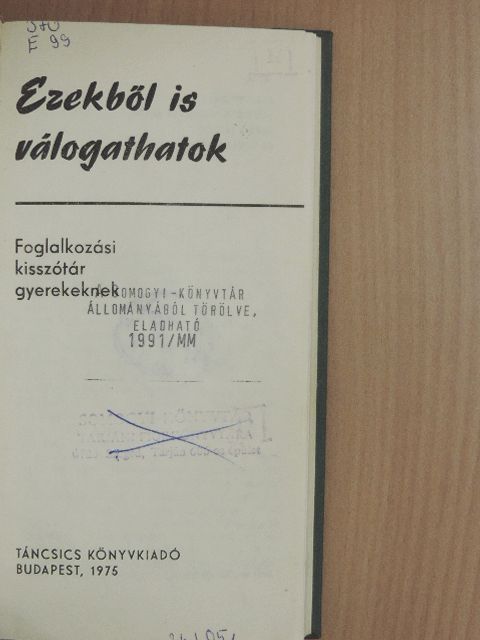 Frey Mária - Ezekből is válogathatok [antikvár]