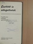 Frey Mária - Ezekből is válogathatok [antikvár]