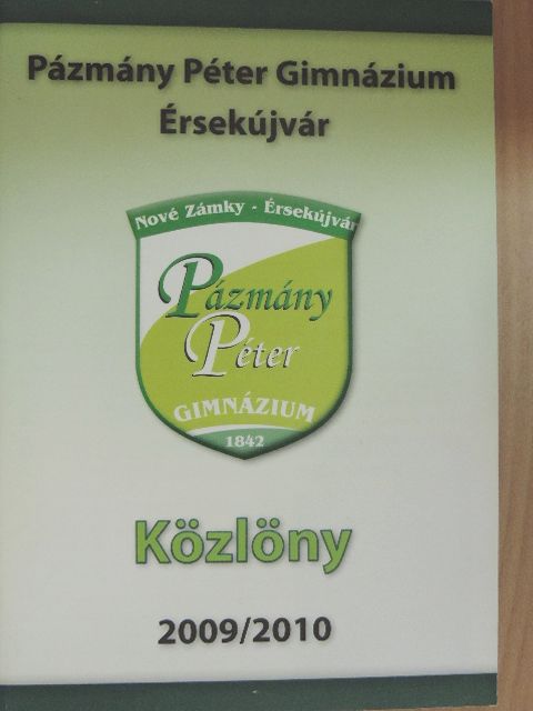 Pázmány Péter Gimnázium Közlöny 2009/2010 [antikvár]