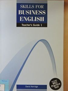 David Kerridge - Skills for Business English - Teacher's Guide 1 [antikvár]