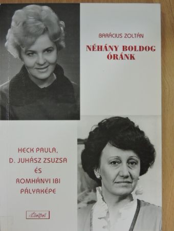Barácius Zoltán - Néhány boldog óránk [antikvár]
