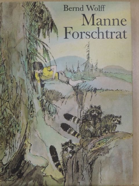 Bernd Wolff - Manne Forschtrat [antikvár]