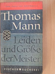 Thomas Mann - Leiden und grösse der Meister [antikvár]