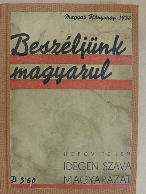 Idegen szavak magyarázata [antikvár]