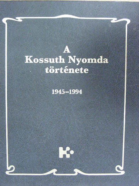 N. Pataki Márta - A Kossuth Nyomda története II. [antikvár]