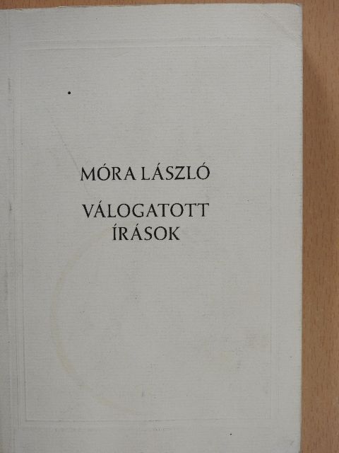 Móra László - Válogatott írások [antikvár]