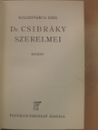 Kolozsvári G. Emil - Dr. Csibráky szerelmei [antikvár]
