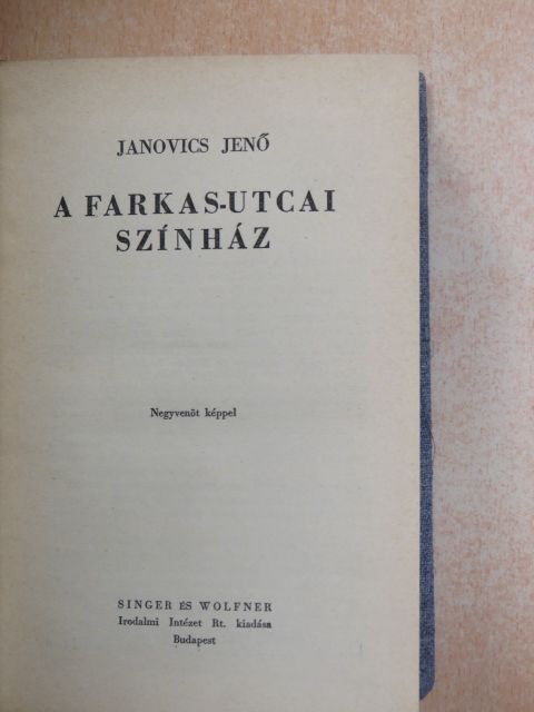 Janovics Jenő - A Farkas-utcai színház [antikvár]