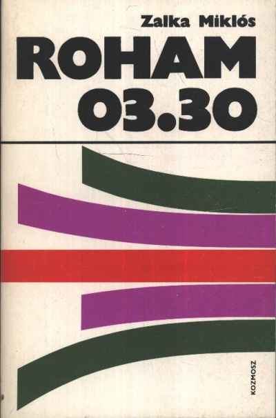 ZALKA MIKLÓS - Roham 03.30 [antikvár]