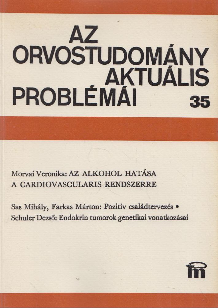 Morvai Veronika - Az orvostudomány aktuális problémái 35. [antikvár]