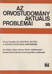 Morvai Veronika - Az orvostudomány aktuális problémái 35. [antikvár]