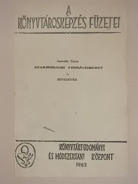 Horváth Tibor - Szakirodalmi forrásismeret [antikvár]