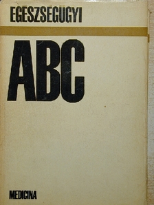 Dr. Balog János - Egészségügyi ABC [antikvár]