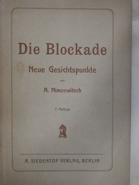 A. Nimzowitsch - Die Blockade [antikvár]