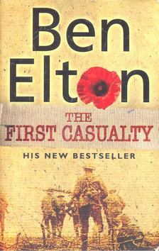Ben Elton - The First Casualty [antikvár]