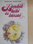 Bodnár Béla - Lombikbébi és társai [antikvár]