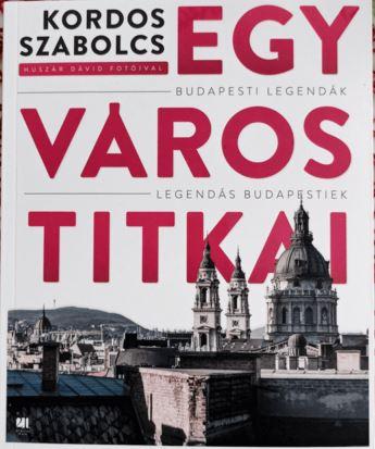 Kordos Szabolcs - Egy város titkai