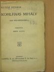 Kleist Henrik - Kohlhaas Mihály [antikvár]