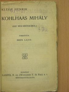 Kleist Henrik - Kohlhaas Mihály [antikvár]